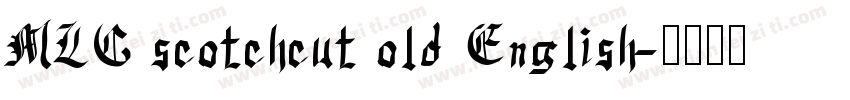 MLC scotchcut old English字体转换